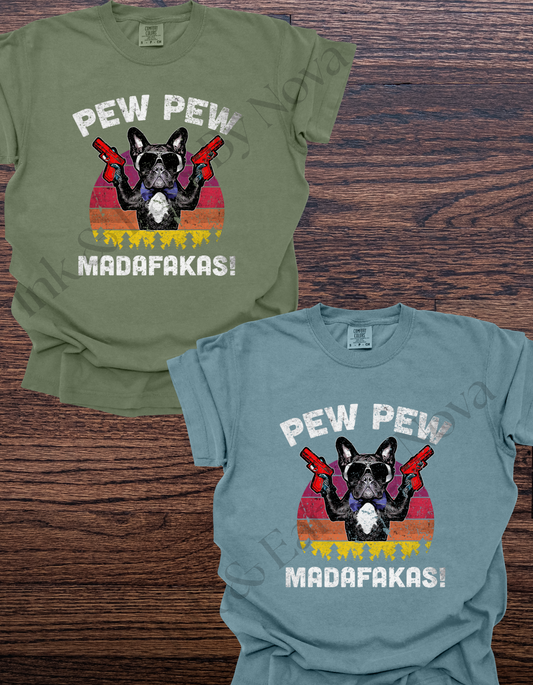 Pew Pew Frenchie Tee